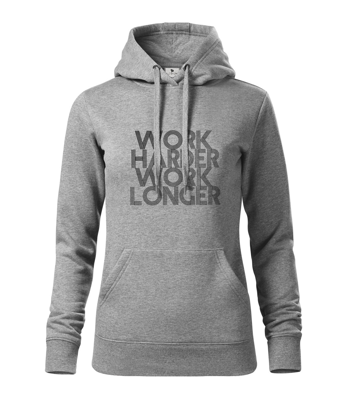 Work Harder Work Longer Pullover- Women's