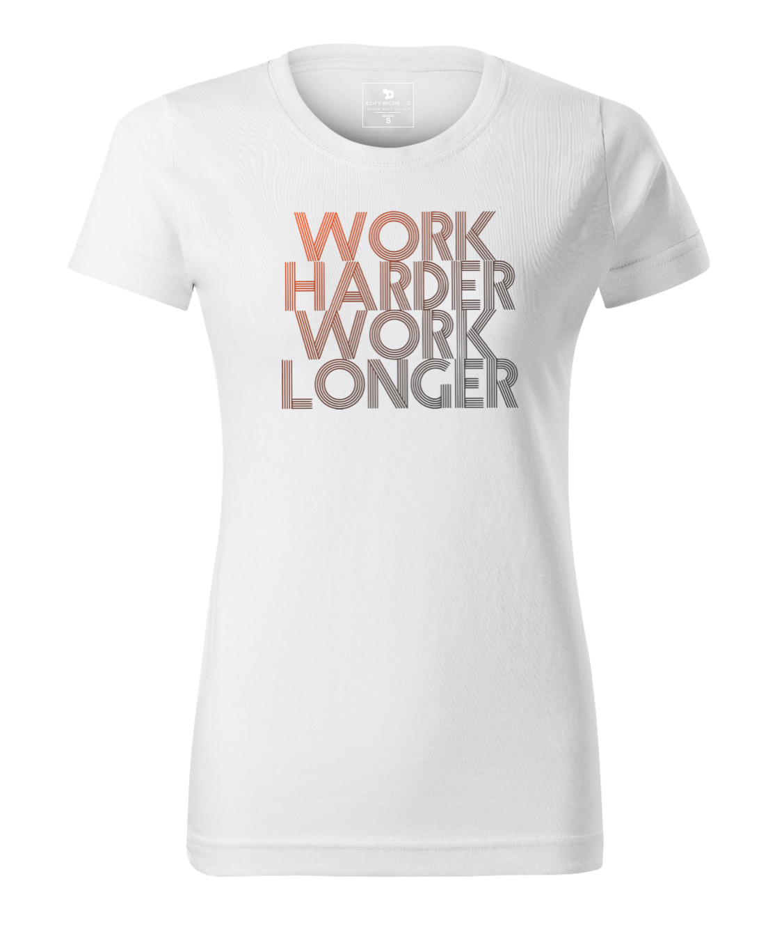 Work Harder Work Longer - Women's